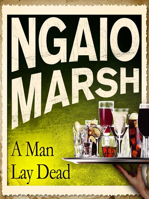 Title details for A Man Lay Dead by Ngaio Marsh - Available